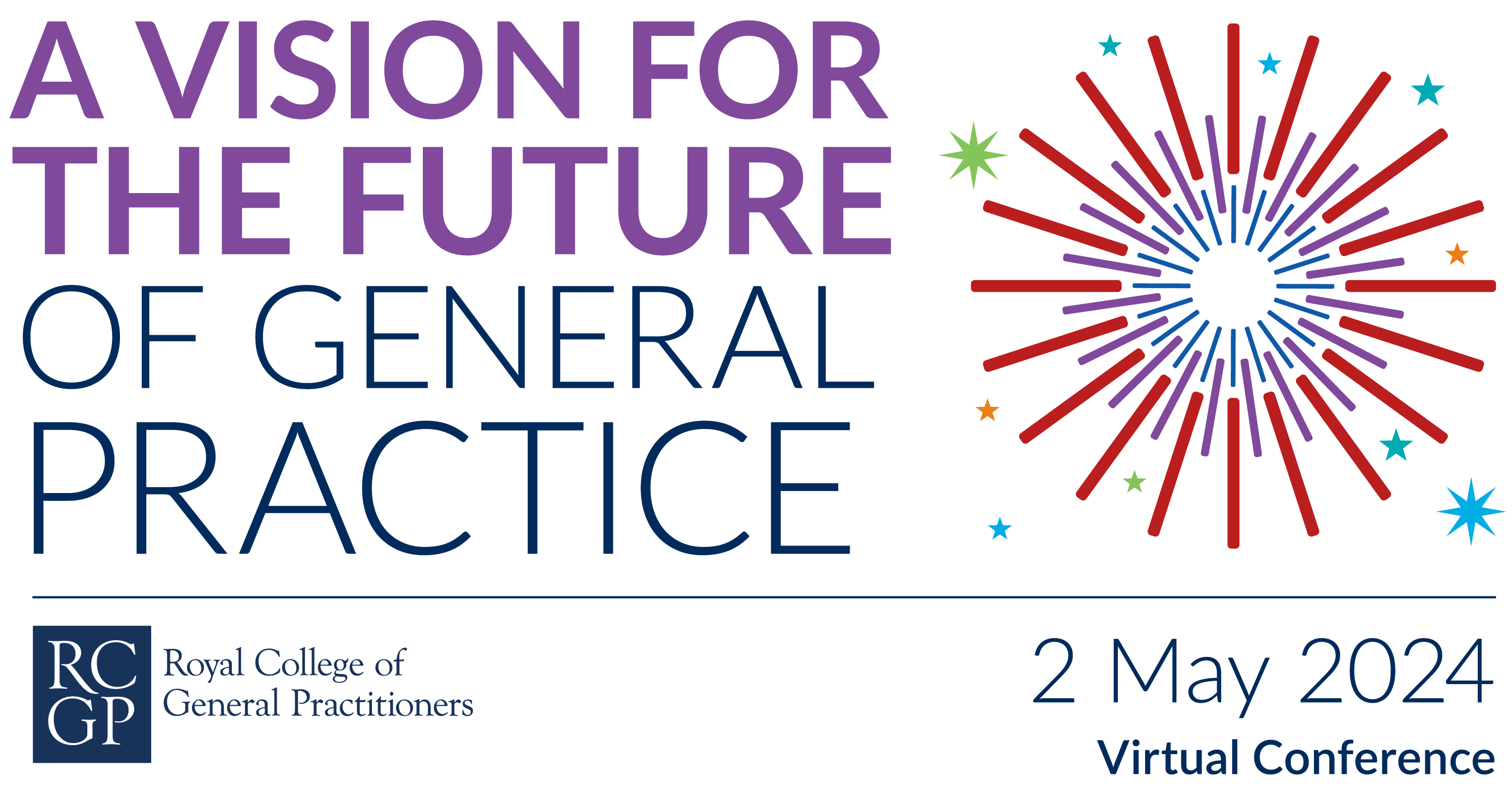 RCGP: A Vision for the future of General Practice, Virtual Conference, 2 May 2024